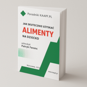 E-BOOK "Jak skutecznie uzyskać alimenty na dziecko"